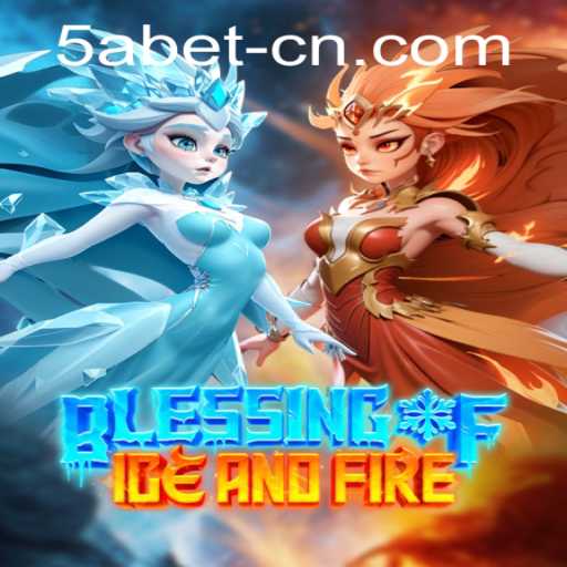 Exploring the World of BlessingofIceandFire and Navigating 58bet PH Login