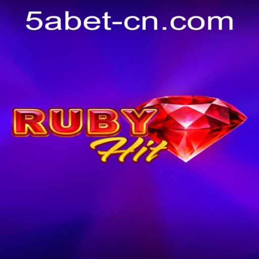 Discover the Thrilling World of RubyHit: A Comprehensive Guide